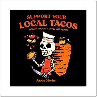 Support your local tacos Posters and Art